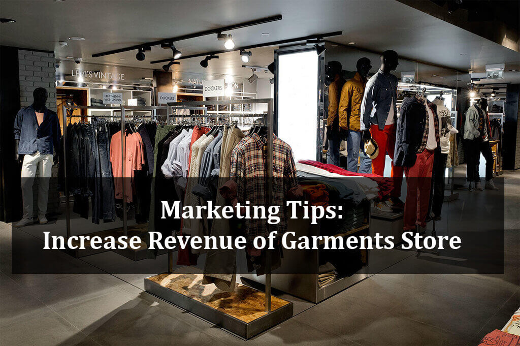 Best marketing ways to boost sales of retail garment business in India