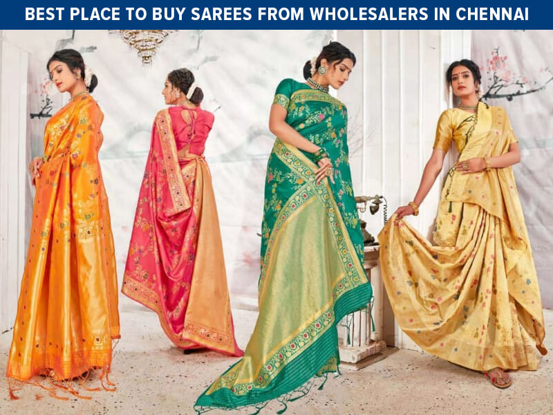 Sarees From Wholesalers In Chennai