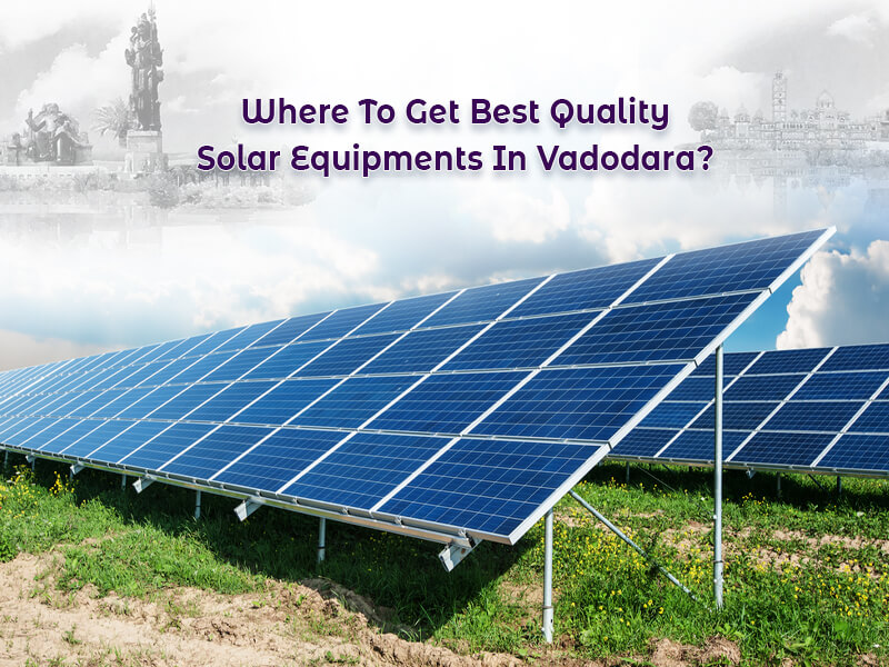 solar energy products in Vadodara 