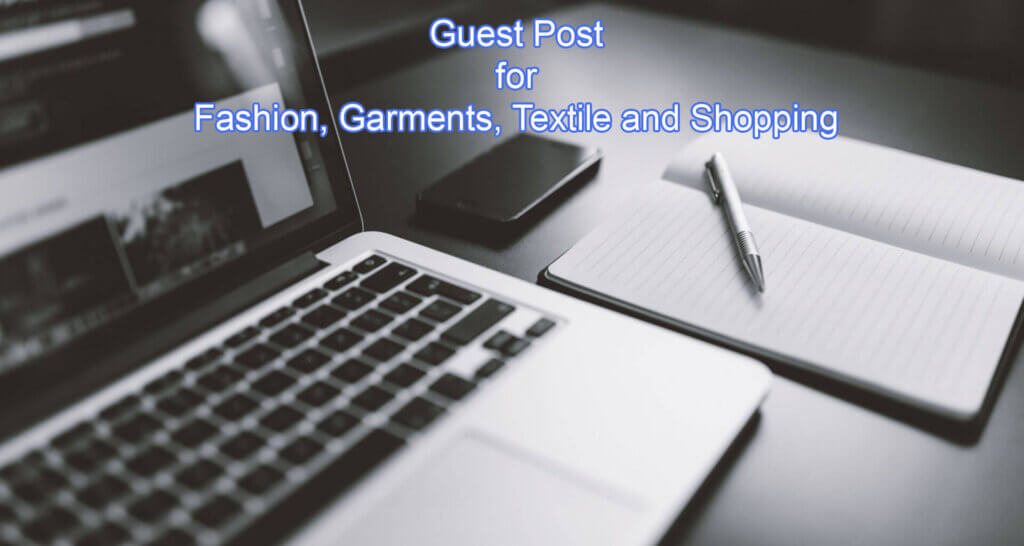 Free Guest post for Fashion and Garments
