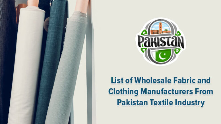 Wholesale Fabric and Clothing Manufacturers from Pakistan