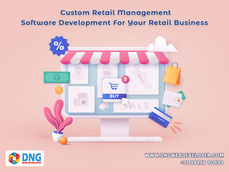 Retail Management Software - Custom Retail Management Software Development For Your Retail Business