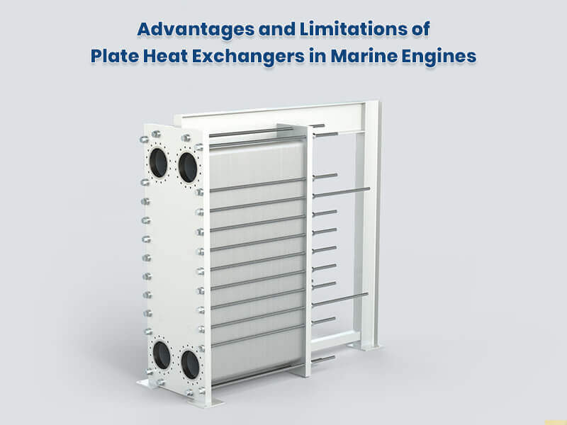 Plate Heat Exchangers: Advantages and limitations