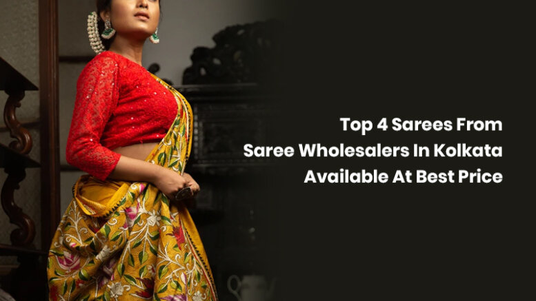 Saree Wholesalers In Kolkata