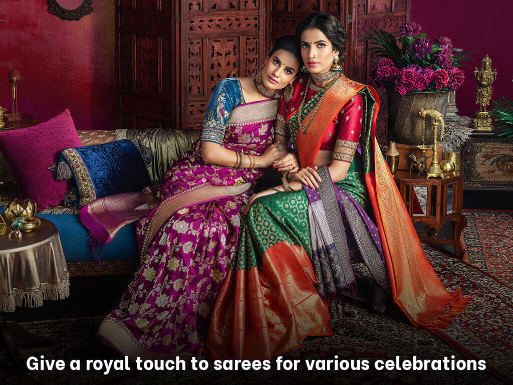 Give a royal touch to sarees for various celebrations