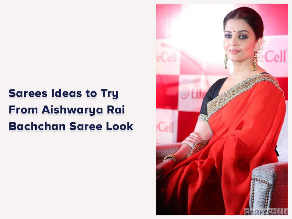 Aishwarya Rai Bachchan Saree Look