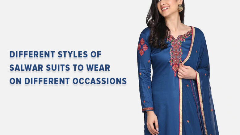 Styles of Salwar Suits