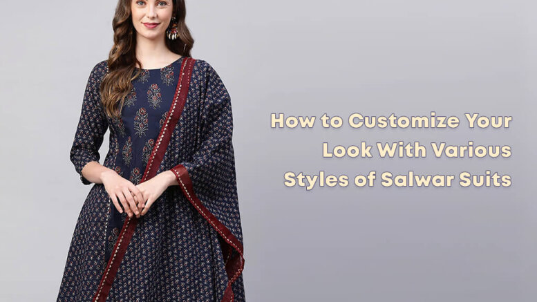 Various Styles of Salwar Suits