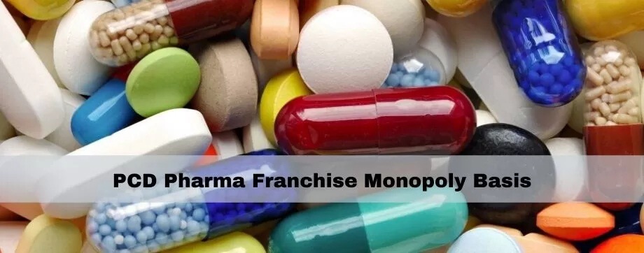 PCD Pharma Franchise Monopoly Basis