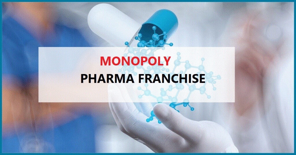 monopoly pharma franchise