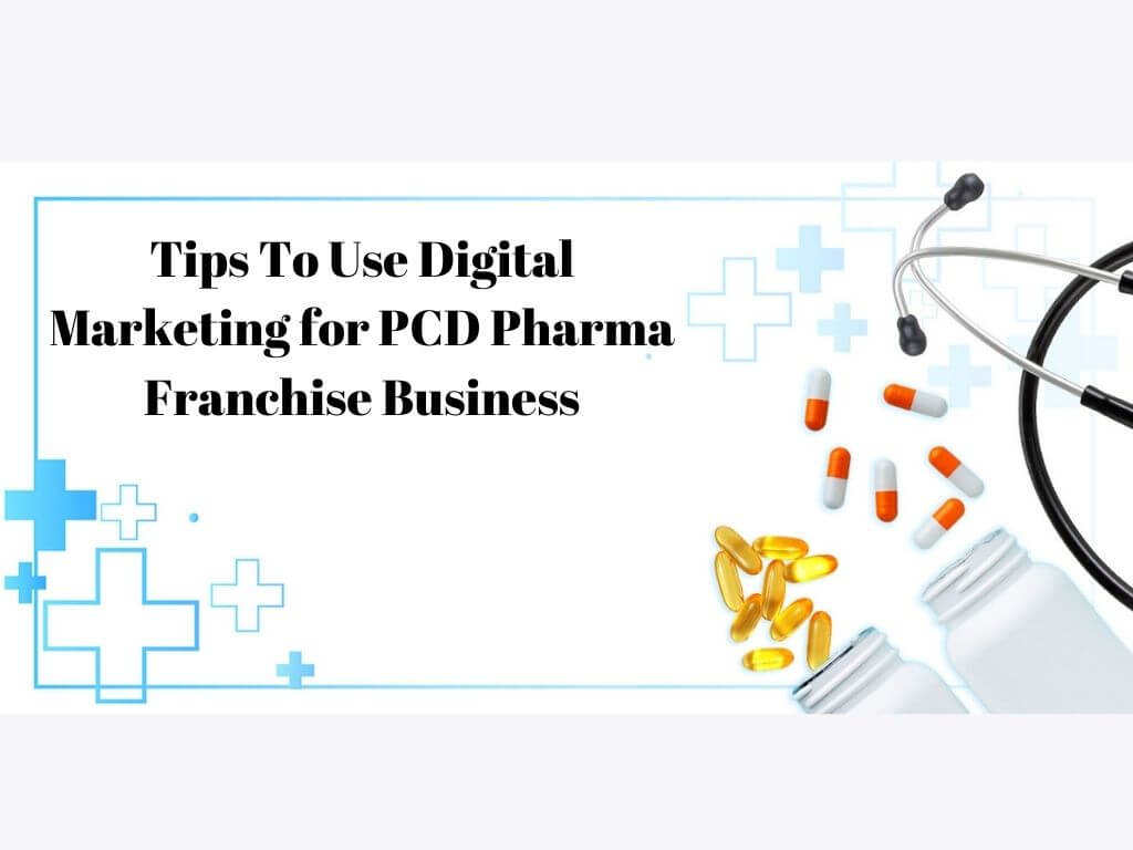 Digital Marketing for PCD Pharma Franchise 