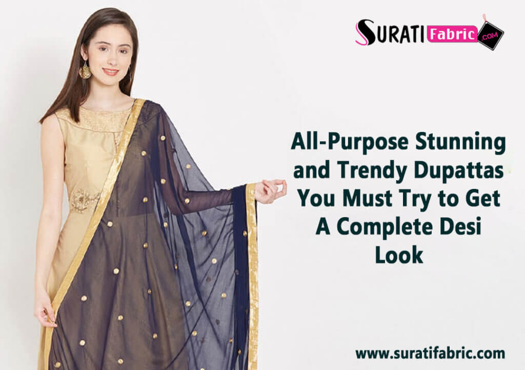 All-purpose Stunning and Trendy Dupattas You Must Try to Get a Complete Desi Look