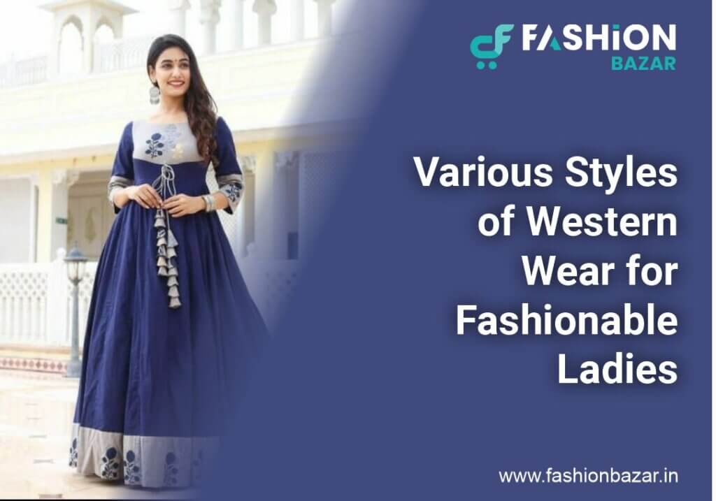 Various Styles of Western Wear for Fashionable Ladies