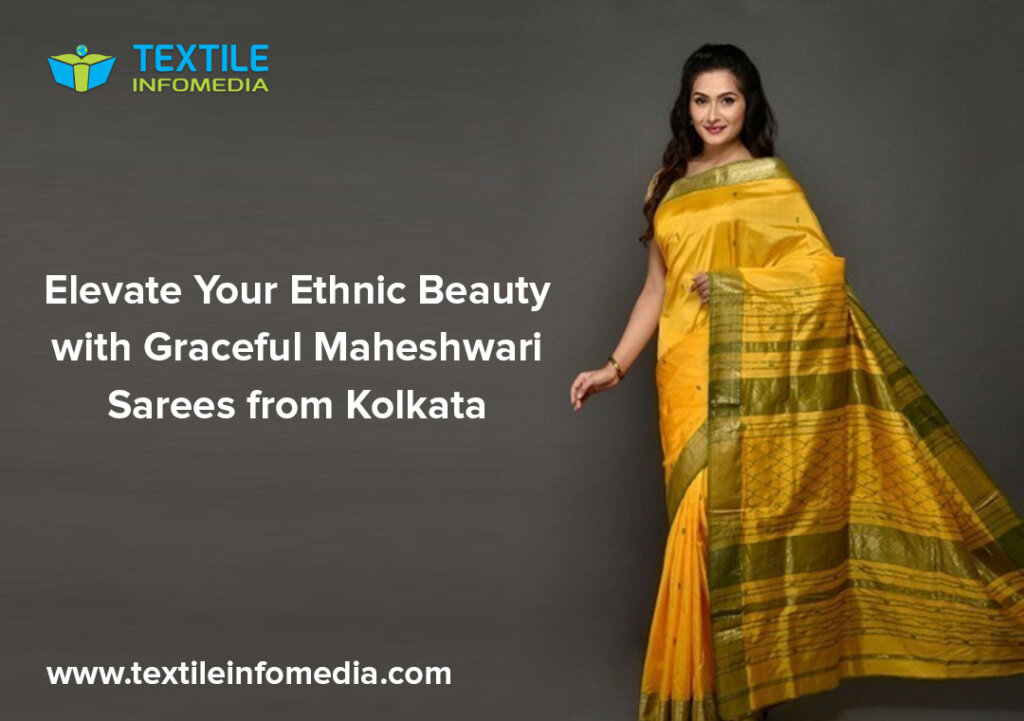 Elevate Your Ethnic Beauty with Graceful Maheshwari Sarees from Kolkata