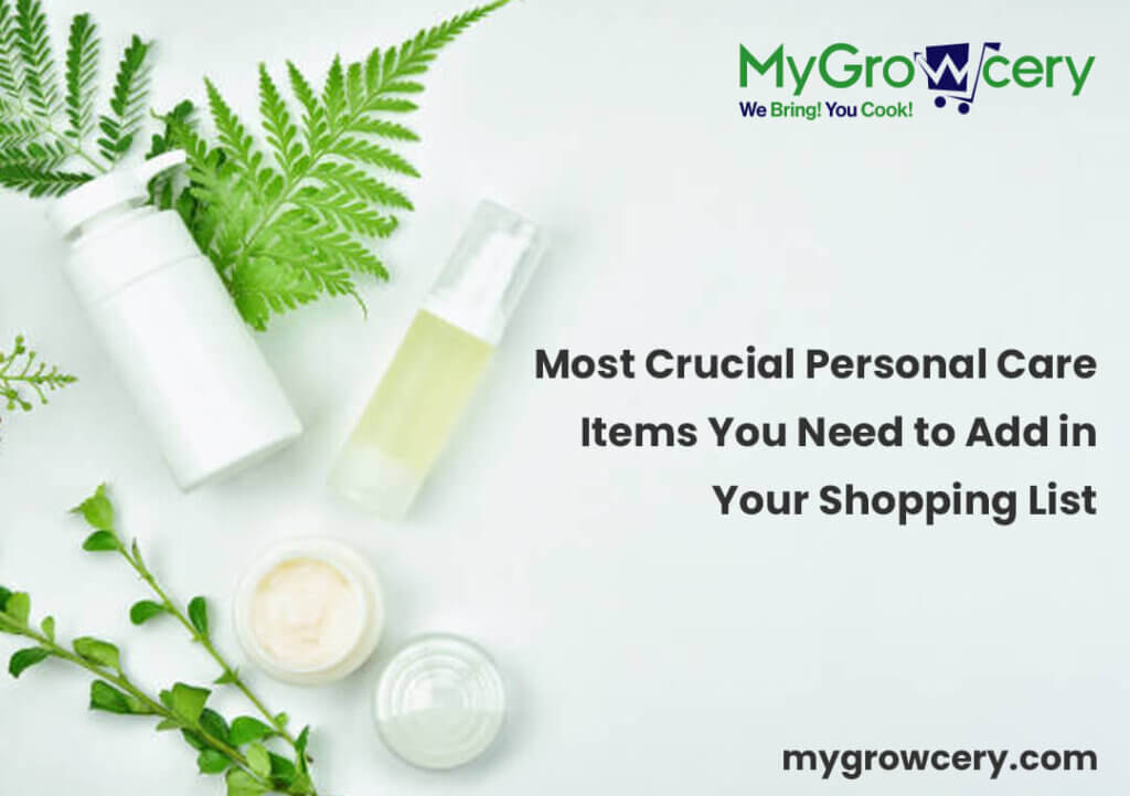 Most Crucial Personal Care Items You Need to Add in Your Shopping List
