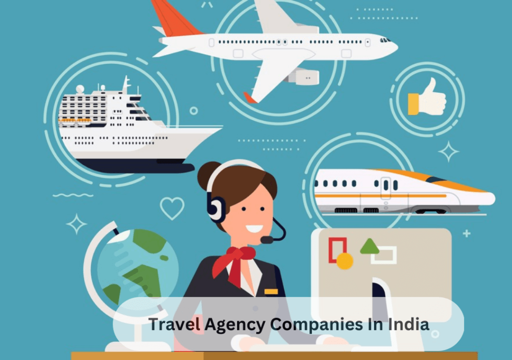 Top Trusted Travel Agency Companies List In India
