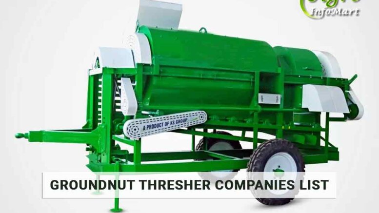 Groundnut Thresher Manufacturers Companies In India