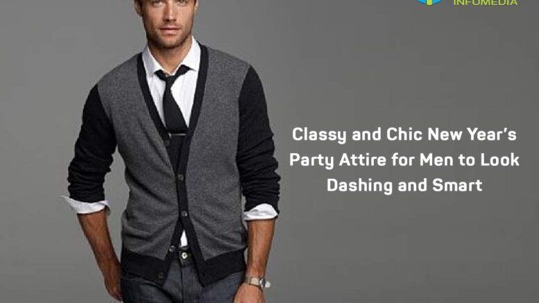 Classy and Chic New Year’s Party Attire for Men to Look Dashing and Smart