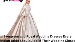 Evergreen and Royal Wedding Dresses Every Indian Bride Should Add in Their Wedding Closet