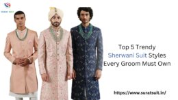 Top 5 Trendy Sherwani Suit Styles Every Groom Must Own
