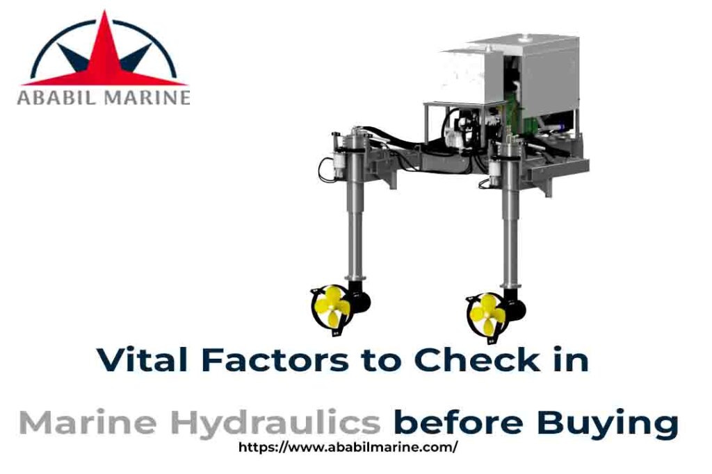 Vital Factors to Check in Marine Hydraulics before Buying
