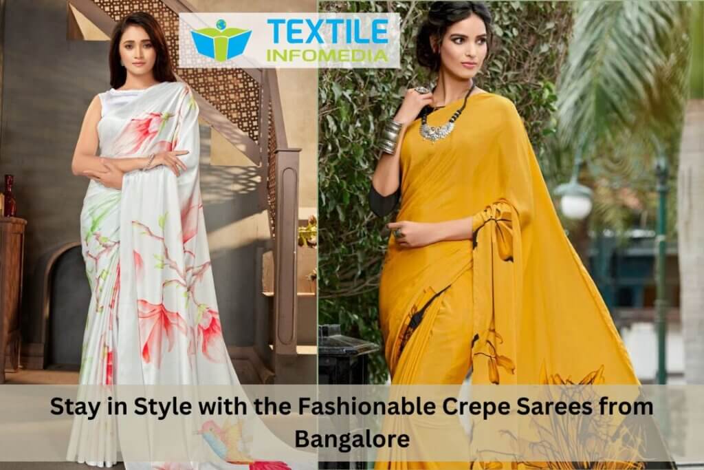 Stay in Style with the Fashionable Crepe Sarees from Bangalore
