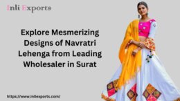 Explore Mesmerizing Designs of Navratri Lehenga from Leading Wholesaler in Surat
