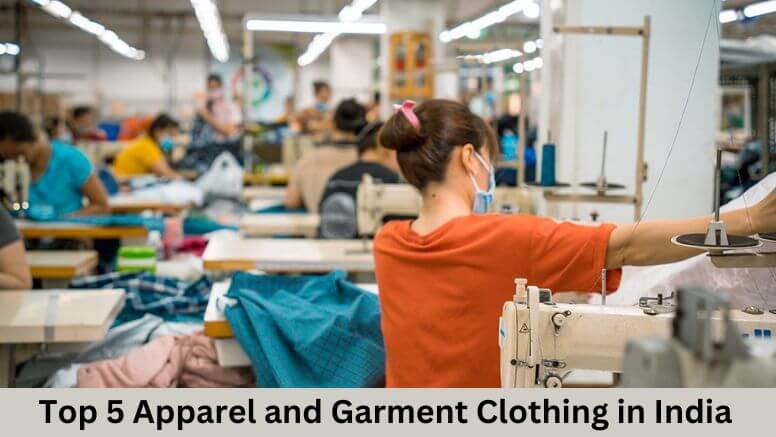 Top 5 Apparel and Garment Clothing in India