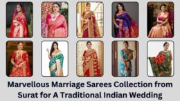 Marvellous Marriage Sarees Collection from Surat for A Traditional Indian Wedding