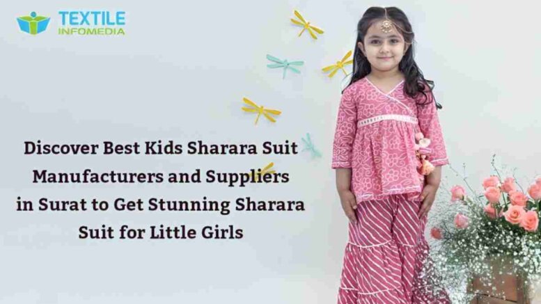 Discover Best Kids Sharara Suit Manufacturers and Suppliers in Surat to Get Stunning Sharara Suit for Little Girls